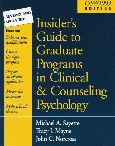Stock image for Insider's Guide to Graduate Programs in Clinical and Counseling Psychology : 1998/1999 Edition for sale by Better World Books