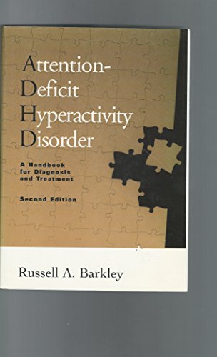 Beispielbild fr Attention-Deficit Hyperactivity Disorder, Second Edition : A Handbook for Diagnosis and Treatment zum Verkauf von Better World Books