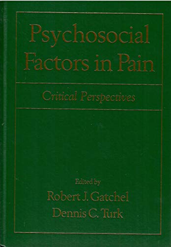 Stock image for Psychosocial Factors in Pain : Critical Perspectives for sale by Better World Books