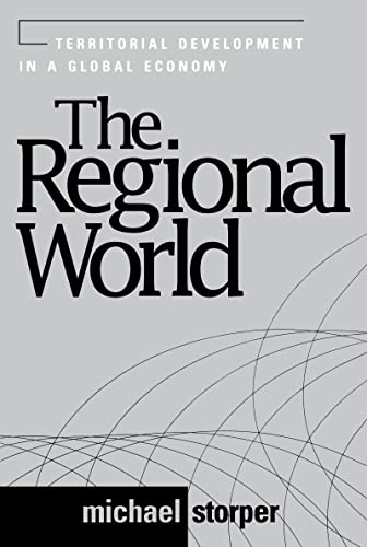 Imagen de archivo de The Regional World: Territorial Development in a Global Economy (Perspectives on Economic Change) a la venta por SecondSale