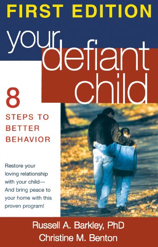 9781572303218: Your Defiant Child: Eight Steps To Better Behavior