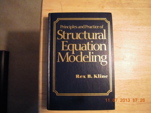 9781572303362: Principles and Practice of Structural Equation Modeling