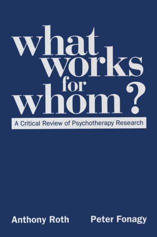Beispielbild fr What Works for Whom?: A Critical Review of Psychotherapy Research zum Verkauf von Open Books