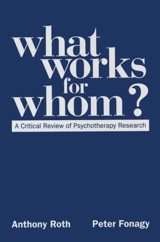 Stock image for What Works for Whom?: A Critical Review of Psychotherapy Research for sale by Open Books