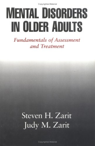 Imagen de archivo de Mental Disorders in Older Adults : Fundamentals of Assessment and Treatment a la venta por Better World Books