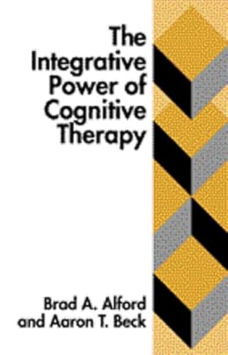 Beispielbild fr The Integrative Power of Cognitive Therapy zum Verkauf von Wonder Book