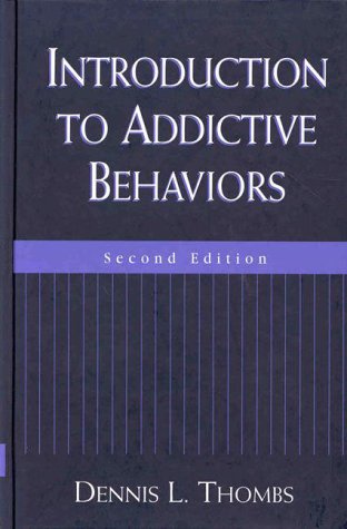 Stock image for Introduction to Addictive Behaviors, Second Edition for sale by Wonder Book