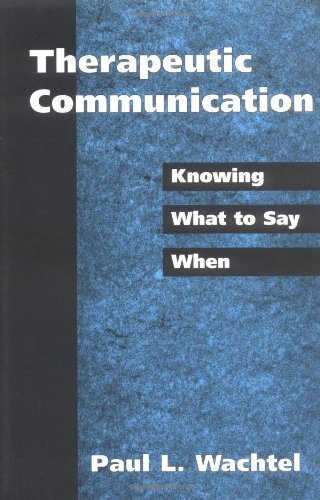 Imagen de archivo de Therapeutic Communication: Knowing What to Say When a la venta por BooksRun
