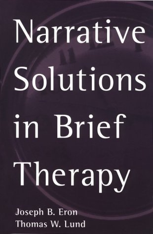 Beispielbild fr Narrative Solutions in Brief Therapy (The Guilford Family Therapy Series) zum Verkauf von WorldofBooks