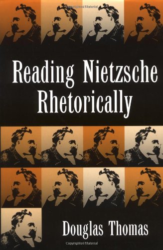 9781572304260: Reading Nietszche Rhetorically (Revisioning Rhetoric)