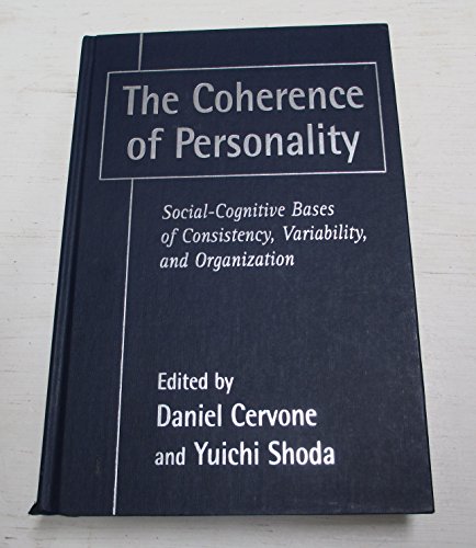 Beispielbild fr The Coherence of Personality : Social-Cognitive Bases of Consistency, Variability, and Organization zum Verkauf von Better World Books