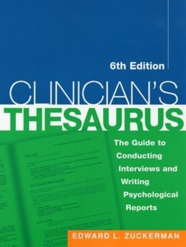 Imagen de archivo de Clinician's Thesaurus, 6th Edition: The Guide to Conducting Interviews and Writing Psychological Reports (Clinician's Toolbox) a la venta por HPB Inc.
