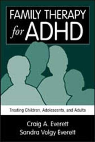 Imagen de archivo de Family Therapy for ADHD: Treating Children, Adolescents, and Adults a la venta por Wonder Book