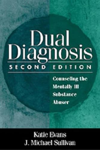 9781572304468: Dual Diagnosis: Counseling the Mentally Ill Substance Abuser