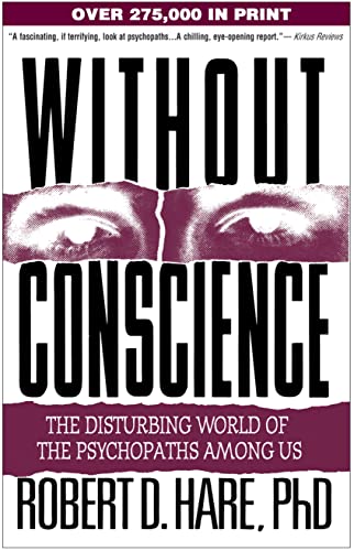 Beispielbild fr Without Conscience: The Disturbing World of the Psychopaths Among Us zum Verkauf von WorldofBooks