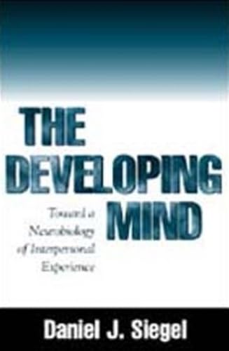 Imagen de archivo de The Developing Mind: Toward a Neurobiology of Interpersonal Experience a la venta por SecondSale