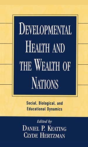 Beispielbild fr Developmental Health and the Wealth of Nations: Social, Biological, and Educational Dynamics zum Verkauf von ThriftBooks-Dallas