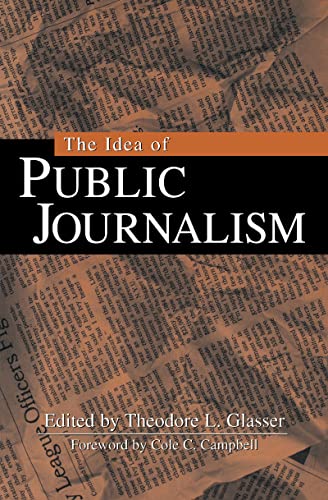Imagen de archivo de The Idea of Public Journalism (The Guilford Communication Series) a la venta por HPB-Emerald