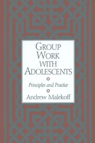 Stock image for Group Work With Adolescents: Principles and Practice for sale by The Unskoolbookshop