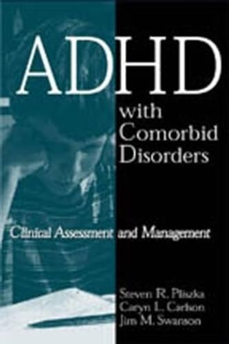 Beispielbild fr ADHD with Comorbid Disorders : Clinical Assessment and Management zum Verkauf von Better World Books