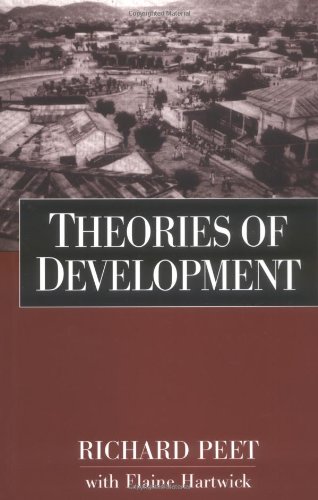 Theories of Development (9781572304895) by Peet Phd, Richard; Hartwick PhD, Elaine; Peet, Richard