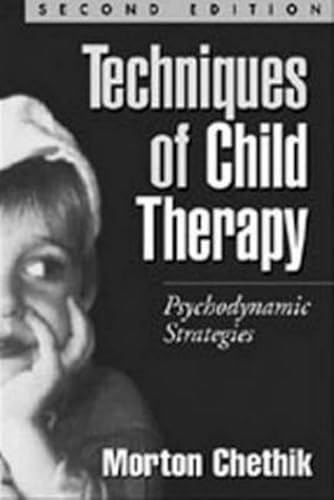 9781572305281: Techniques of Child Therapy: Psychodynamic Strategies