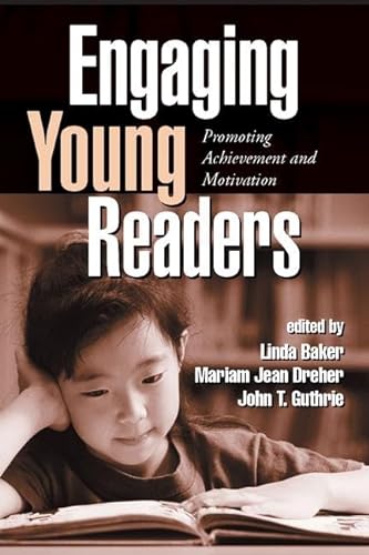 9781572305359: Engaging Young Readers: Promoting Achievement and Motivation (Solving Problems in the Teaching of Literacy)