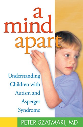 Beispielbild fr A Mind Apart: Understanding Children with Autism and Asperger Syndrome zum Verkauf von WorldofBooks