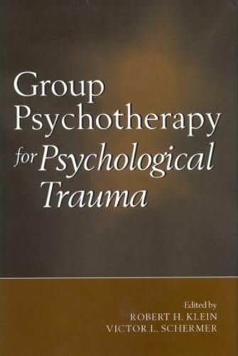 Beispielbild fr Group Psychotherapy for Psychological Trauma zum Verkauf von Goodwill Books