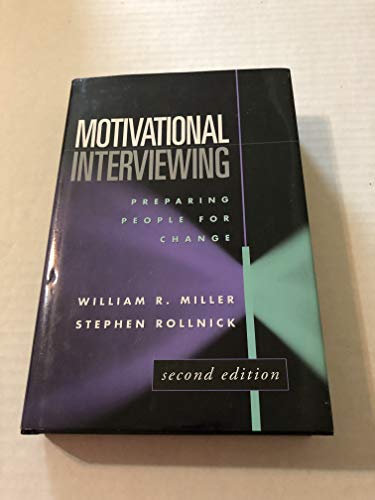 9781572305632: Motivational Interviewing, First Edition: Preparing People for Change (Applications of Motivational Interviewing)