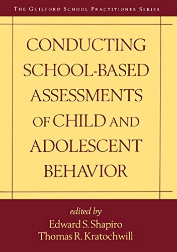 Imagen de archivo de Conducting School-Based Assessments of Child and Adolescent Behavior a la venta por Better World Books