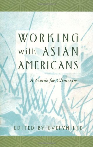 Stock image for Working with Asian Americans : A Guide for Clinicians for sale by Better World Books