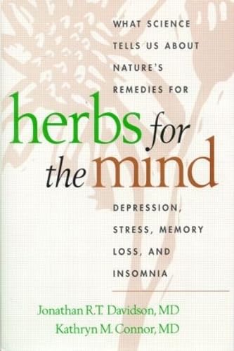 Beispielbild fr Herbs for the Mind : What Science Tells Us about Nature's Remedies for Depression, Stress, Memory Loss, and Insomnia zum Verkauf von Better World Books