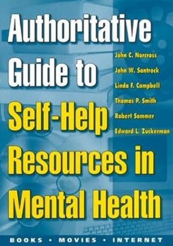 Beispielbild fr Authoritative Guide to Self-Help Resources in Mental Health zum Verkauf von HPB-Red