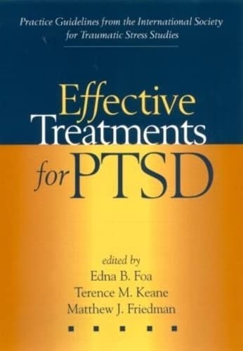 Stock image for Effective Treatments for PTSD : Practice Guidelines from the International Society for Traumatic Stress Studies for sale by Better World Books