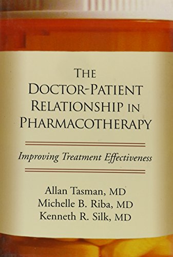 Stock image for The Doctor-Patient Relationship in Pharmacotherapy: Improving Treatment Effectiveness for sale by Wonder Book