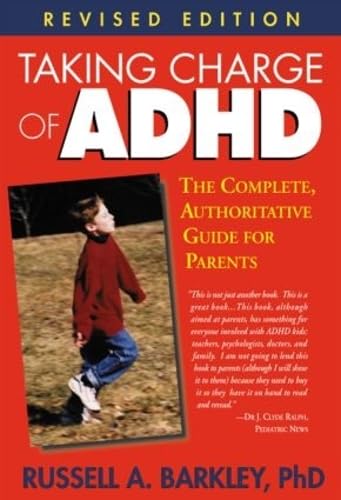 Stock image for Taking Charge of ADHD : The Complete, Authoritative Guide for Parents for sale by Better World Books