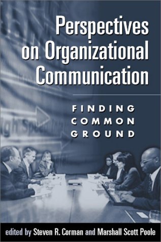 Beispielbild fr Perspectives on Organizational Communication : Finding Common Ground zum Verkauf von Better World Books