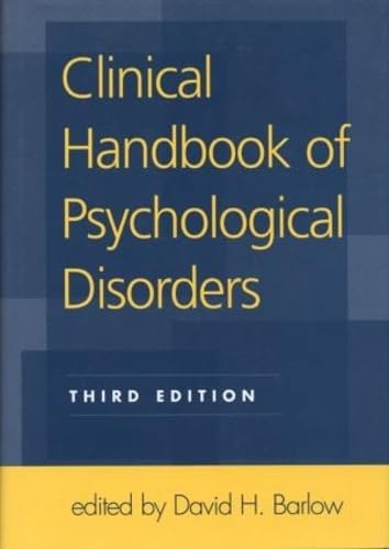 Stock image for Clinical Handbook of Psychological Disorders, Third Edition: A Step-by-Step Treatment Manual for sale by Half Price Books Inc.