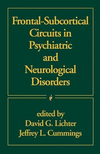 Stock image for Frontal-Subcortical Circuits in Psychiatric and Neurological Disorders for sale by Better World Books: West