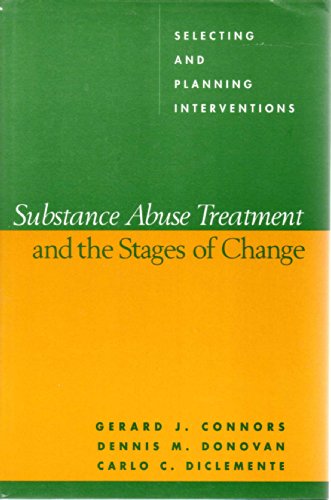 Imagen de archivo de Substance Abuse Treatment and the Stages of Change: Selecting and Planning Interventions a la venta por Wonder Book