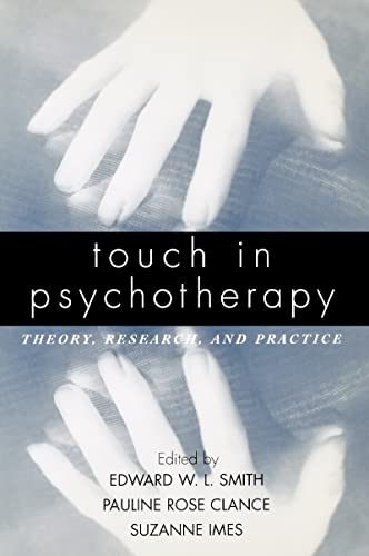Beispielbild fr Touch in Psychotherapy: Theory, Research, and Practice zum Verkauf von SecondSale