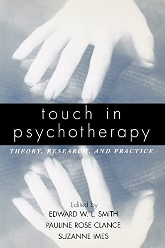 Imagen de archivo de Touch in Psychotherapy: Theory, Research, and Practice a la venta por SecondSale