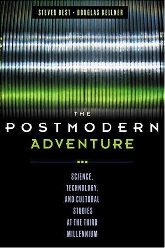 9781572306653: The Postmodern Adventure: Science, Technology, and Cultural Studies at the Third Millennium