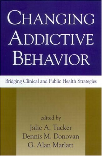 Imagen de archivo de Changing Addictive Behavior : Bridging Clinical and Public Health Strategies a la venta por Better World Books