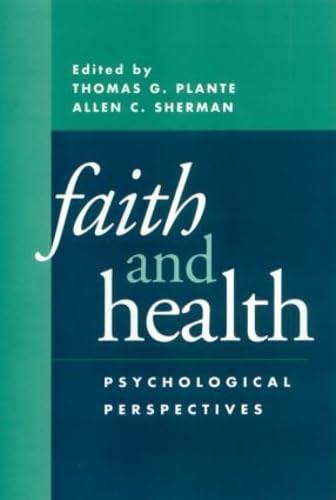 Stock image for Faith and Health: Psychological Perspectives for sale by Ergodebooks