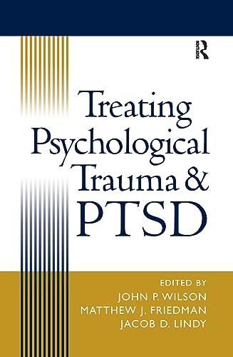 Beispielbild fr Treating Psychological Trauma and PTSD zum Verkauf von Wonder Book