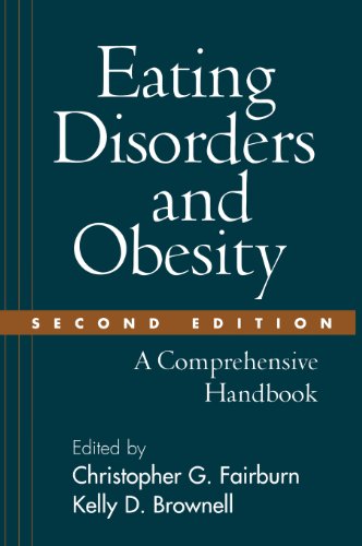 Beispielbild fr Eating Disorders and Obesity, Second Edition: A Comprehensive Handbook zum Verkauf von Jenson Books Inc