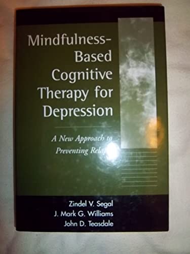 Stock image for Mindfulness-Based Cognitive Therapy for Depression, First Edition: A New Approach to Preventing Relapse for sale by ThriftBooks-Atlanta