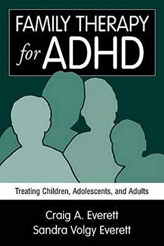 Imagen de archivo de Family Therapy for ADHD : Treating Children, Adolescents, and Adults a la venta por Better World Books